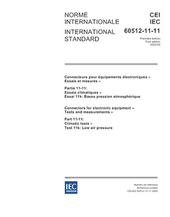 iec 60512 11 11 ed 1 0 b 2002 connectors for electronic equipment tests and measurements part 11 11 climatic