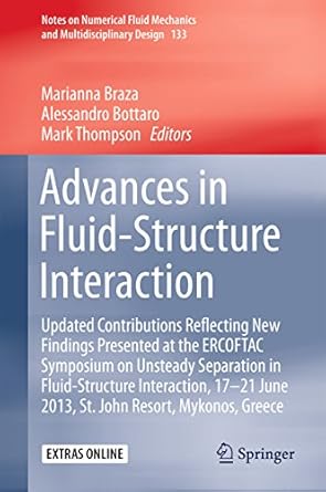 advances in fluid structure interaction updated contributions reflecting new findings presented at the