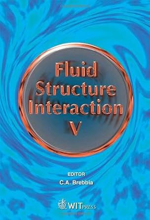 fluid structure interaction v 1st edition s k chakrabarti ,s hernandez ,c a brebbia 1845641825, 978-1845641825