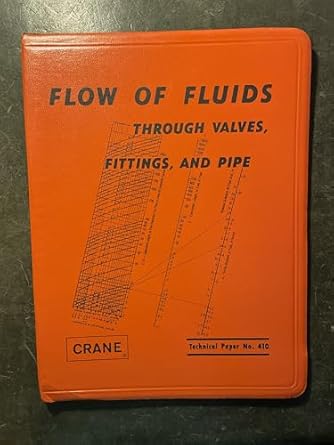 flow of fluids through valves fittings and pipe technical paper no 410 1st edition crane co staff b001thulno