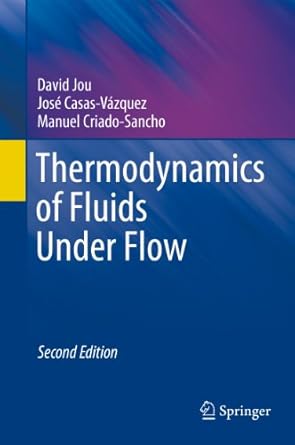 thermodynamics of fluids under flow 1st edition david jou ,jose casas vazquez ,manuel criado sancho