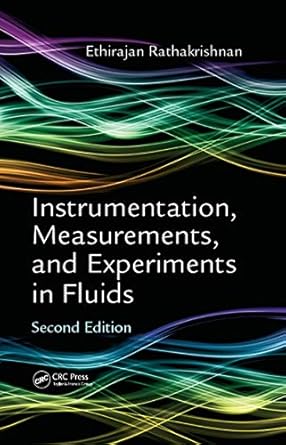 instrumentation measurements and experiments in fluids 2nd edition ethirajan rathakrishnan b084ks1qmb,