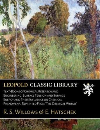text books of chemical research and engineering surface tension and surface energy and their influence on