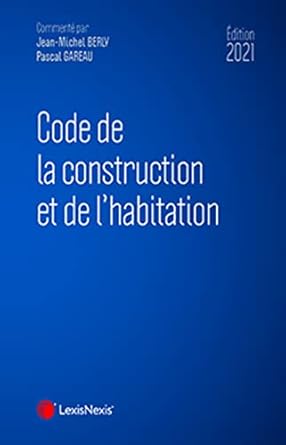 code de la construction et de lhabitation 2021 1st edition jean michel berly ,pascal gareau 2711035034,