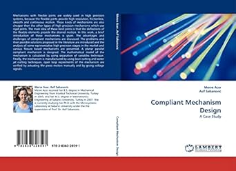 compliant mechanism design a case study 1st edition merve acer ,asif sabanovic 3838328590, 978-3838328591