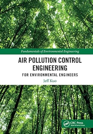 air pollution control engineering for environmental engineers fundamentals and applications 1st edition jeff