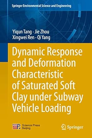 dynamic response and deformation characteristic of saturated soft clay under subway vehicle loading 2014th