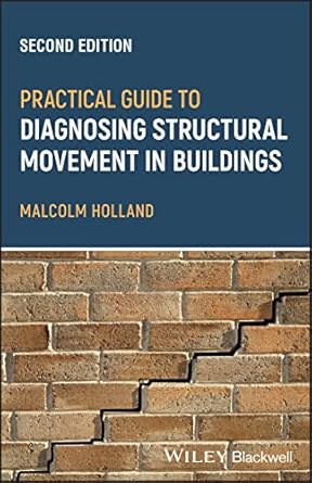 practical guide to diagnosing structural movement in buildings 2nd edition malcolm holland 1119898722,