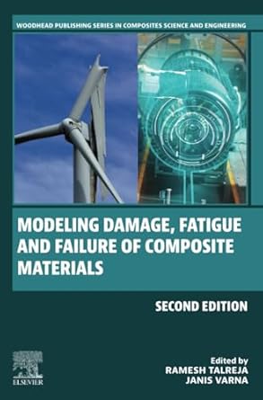 modeling damage fatigue and failure of composite materials 2nd edition ramesh talreja ,janis varna