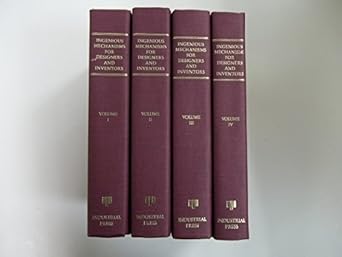 ingenious mechanisms for designers and inventors 1930 67 4 volume set 1st edition holbrook l horton john a