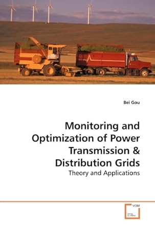 monitoring and optimization of power transmission theory and applications 1st edition bei gou 3639190378,