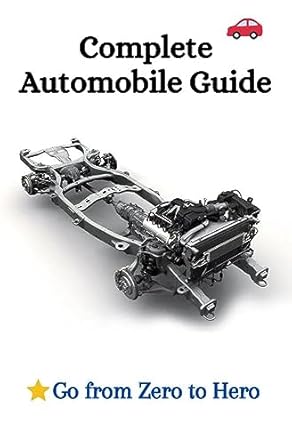 complete automobile program/guide automotive engineering go from zero to hero with this advance automobile