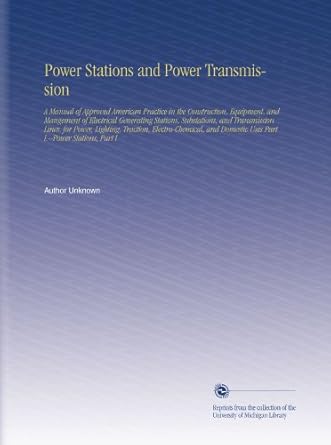 power stations and power transmission 1st edition author unknown b002ikkpr8