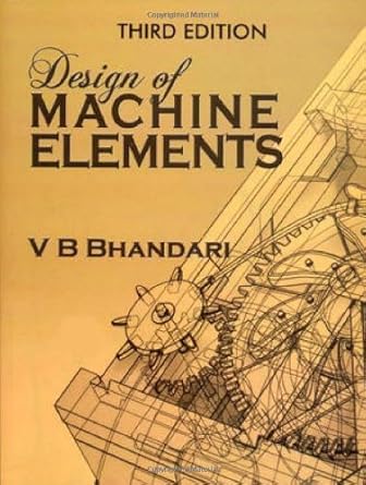 design of machine elements by v bhandari 1st edition  b01fekjoei