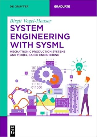 system engineering with sysml mechatronic production systems and model based engineering 1st edition birgit