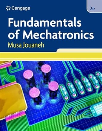 fundamentals of mechatronics 2nd edition musa jouaneh 0357684877, 978-0357684870