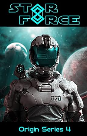 star force origin series 4 win the space war then sneak out for some unauthorized space colonization 1st