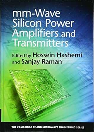 mm wave silicon power amplifiers and transmitters 1st edition hossein hashemi ,sanjay raman 1107055865,