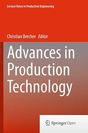 advances in production technology 1st edition christian brecher 331936572x, 978-3319365725