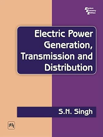 electric power generation transmission and distribution 2nd edition s n singh b015dy3gh6, 978-8120335608