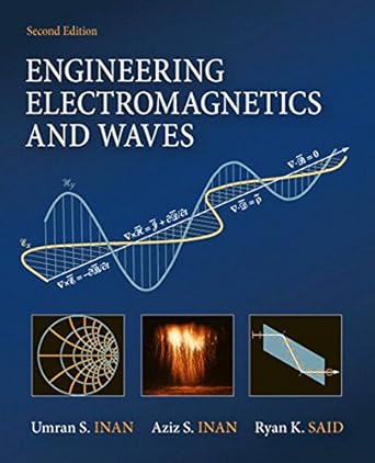 engineering electromagnetics and waves 2nd edition umran s inan ,aziz inan ,ryan said b001khjaf8,