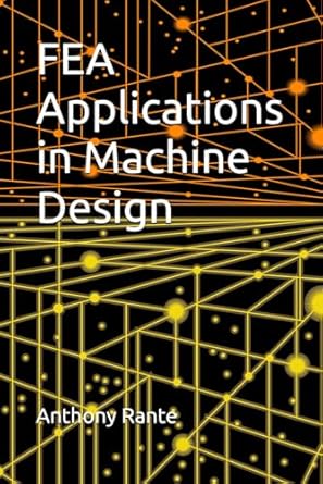 Fea Applications In Machine Design