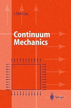 continuum mechanics 2002nd edition i shih liu 3540430199, 978-3540430193