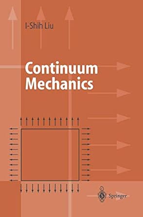 continuum mechanics 1st edition i shih liu 3642077021, 978-3642077029