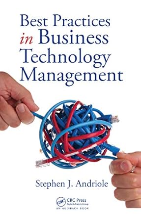 best practices in business technology management 1st edition stephen j andriole b0by96yvks, 978-1420063349