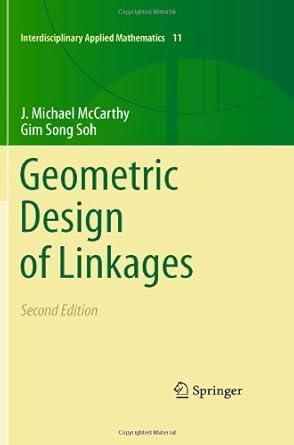geometric design of linkages by j michael mccarthy 1st edition  b019nducqq