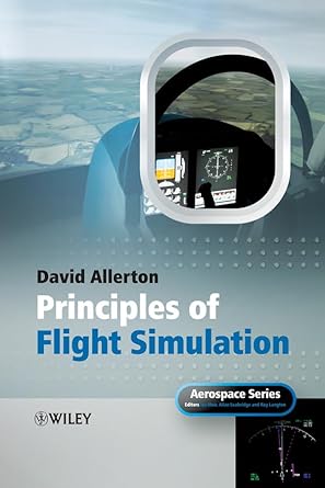 principles of flight simulation 1st edition david allerton ,ian moir ,allan seabridge ,roy langton