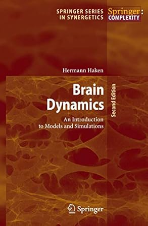 brain dynamics an introduction to models and simulations 1st edition hermann haken 3540752366, 978-3540752363