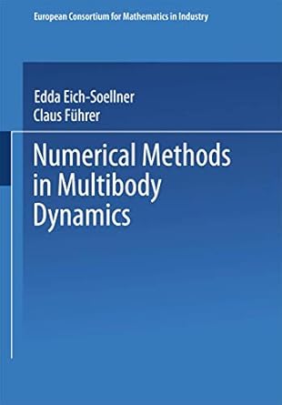 numerical methods in multibody dynamics 1st edition claus fuhrer ,edda eich soellner 3663098303,