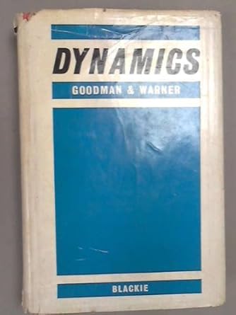 dynamics 1st edition lawrence e goodman b0007dx7gy