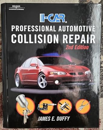 i car professional automotive collision repair 2nd edition james e duffy 0766813983, 978-0766813984