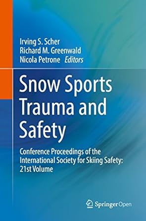 snow sports trauma and safety conference proceedings of the international society for skiing safety 21st