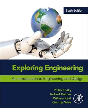 exploring engineering 6th edition robert balmer ph d ,william keat 044313541x, 978-0443135415