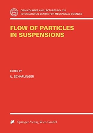 flow of particles in suspensions 1st edition u schaflinger 3211828133, 978-3211828137
