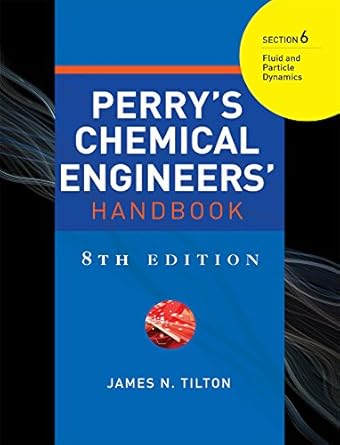 perrys chemical engineers handbook 8/e section 6 fluidandparticle dynamics 1st edition green b000wq10pg,
