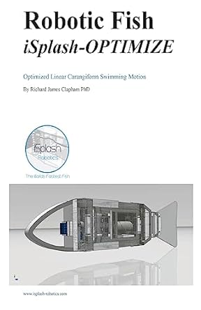 robotic fish isplash optimize optimized linear carangiform swimming motion 1st edition richard james clapham