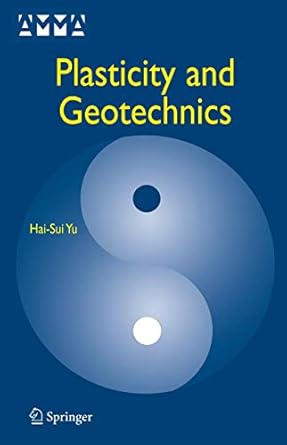 plasticity and geotechnics 2006th edition hai sui yu 0387335978, 978-0387335971