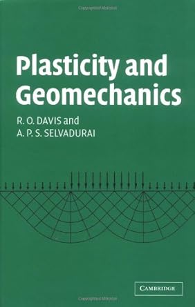 plasticity and geomechanics 1st edition r o davis ,a p s selvadurai 0521818303, 978-0521818308