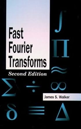 fast fourier transforms 2nd edition james s walker 0849371635, 978-0849371639