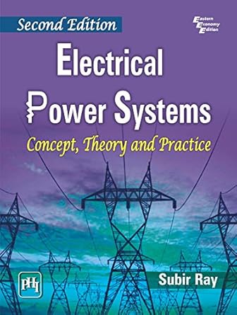 electrical power systems concept theory and practice 2nd edition subir ray b00ttm1wm0, 978-8120349513