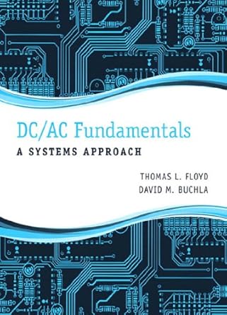 dc/ac fundamentals a systems approach 1st edition thomas l floyd ,david m buchla b001iobioo, 978-0132989374