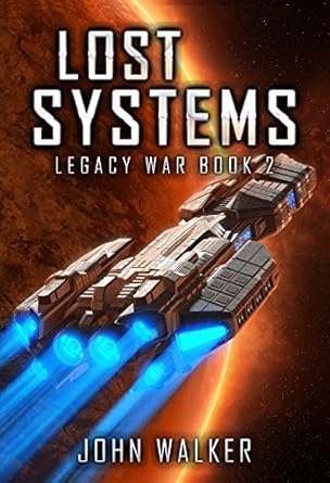 lost systems legacy war book 2 1st edition john walker b07bhq621x