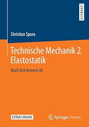 technische mechanik 2 elastostatik nach fest kommt ab 1st edition christian spura 3658199784, 978-3658199784