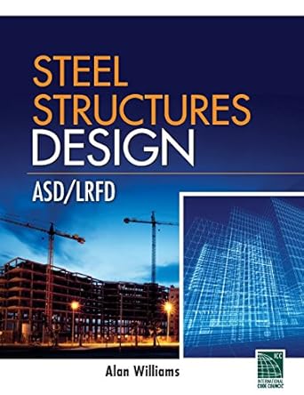 steel structures design asd/lrfd 1st edition alan williams 0071638377, 978-0071638371