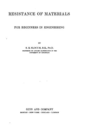 resistance of materials for beginners in engineering 1st edition s e slocum b00jurgcwy