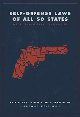 self defense laws of all 50 states 1st edition attorney mitch vilos ,evan vilos 0984505873, 978-0984505876